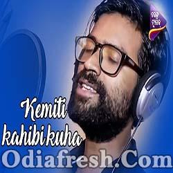 Kemiti Kahibi Kuha - New Odia Song by Sabisesh